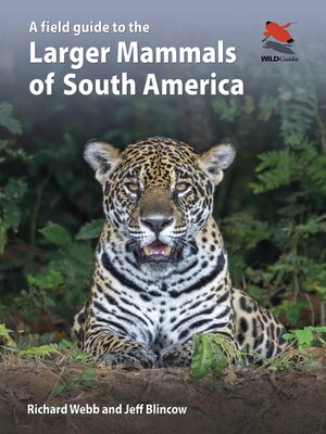 cover image of A Field Guide to the Larger Mammals of South America
